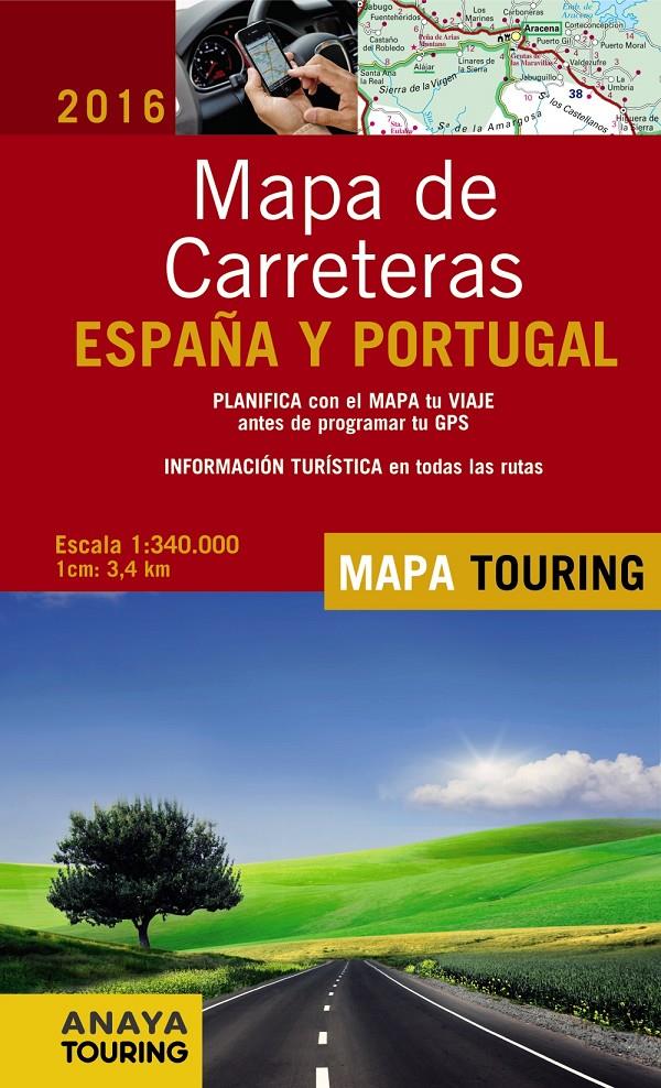 MAPA DE CARRETERAS DE ESPAÑA Y PORTUGAL 1:340.000, 2016 | 9788499358499 | Galatea Llibres | Llibreria online de Reus, Tarragona | Comprar llibres en català i castellà online