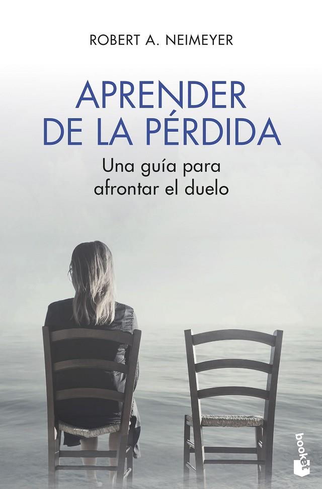 APRENDER DE LA PÉRDIDA | 9788408215059 | NEIMEYER, ROBERT A. | Galatea Llibres | Llibreria online de Reus, Tarragona | Comprar llibres en català i castellà online
