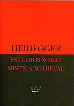 ESTUDIOS SOBRE MISTICA MEDIEVAL | 9788478443505 | HEIDEGGER | Galatea Llibres | Librería online de Reus, Tarragona | Comprar libros en catalán y castellano online