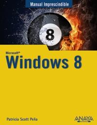 WINDOWS 8 M.I. | 9788441532878 | SCOTT PEÑA, PATRICIA | Galatea Llibres | Llibreria online de Reus, Tarragona | Comprar llibres en català i castellà online