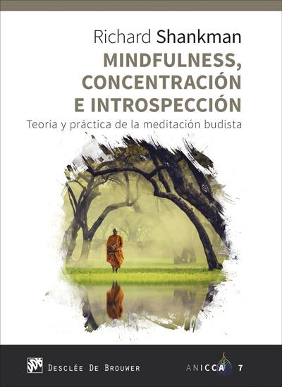 MINDFULNESS, CONCENTRACIÓN E INTROSPECCIÓN | 9788433029942 | SHANKMAN, RICHARD | Galatea Llibres | Llibreria online de Reus, Tarragona | Comprar llibres en català i castellà online