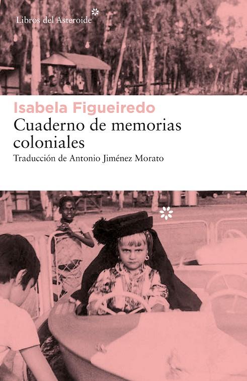 CUADERNO DE MEMORIAS COLONIALES | 9788417977603 | FIGUEIREDO, ISABELA | Galatea Llibres | Llibreria online de Reus, Tarragona | Comprar llibres en català i castellà online