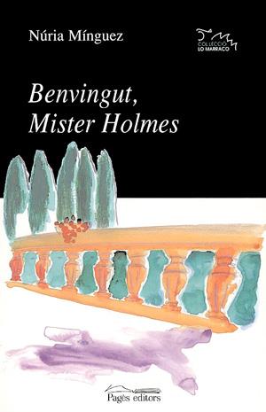BENVINGUT, MISTER HOLMES | 9788479358723 | MINGUEZ,NURIA | Galatea Llibres | Llibreria online de Reus, Tarragona | Comprar llibres en català i castellà online