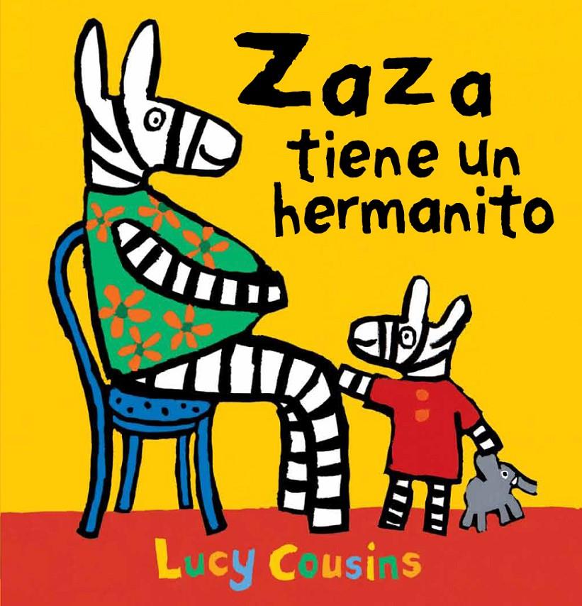 ZAZA TIENE UN HERMANITO | 9788492750825 | COUSINS, LUCY | Galatea Llibres | Librería online de Reus, Tarragona | Comprar libros en catalán y castellano online