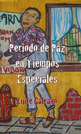 PERIODO DE PAZ EN TIEMPOS ESPECIALES | 9788493966508 | GALEANO, LUIFE | Galatea Llibres | Librería online de Reus, Tarragona | Comprar libros en catalán y castellano online