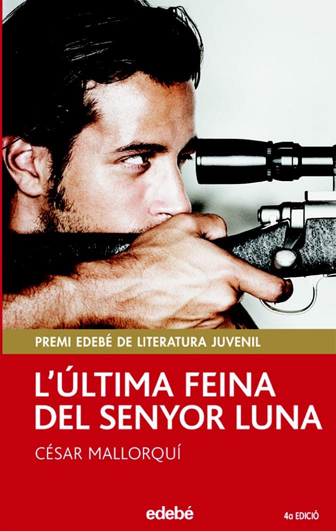 L’ ÚLTIMA FEINA DEL SENYOR LUNA | 9788423679300 | CÉSAR MALLORQUÍ DEL CORRAL | Galatea Llibres | Llibreria online de Reus, Tarragona | Comprar llibres en català i castellà online