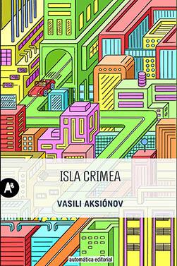 ISLA CRIMEA | 9788415509400 | AKSIONOV, VASILI | Galatea Llibres | Librería online de Reus, Tarragona | Comprar libros en catalán y castellano online