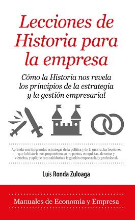 LECCIONES DE HISTORIA PARA LA EMPRESA | 9788417797584 | RONDA ZULOAGA, LUS | Galatea Llibres | Llibreria online de Reus, Tarragona | Comprar llibres en català i castellà online