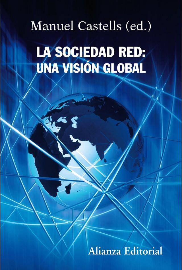SOCIEDAD RED : UNA VISION GLOBAL | 9788420647845 | CASTELLS, MANUEL (1942- ) | Galatea Llibres | Librería online de Reus, Tarragona | Comprar libros en catalán y castellano online