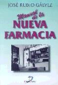NUEVA FARMACIA, MANUAL DE LA | 9788479783730 | RUBIO GALVEZ, JOSE | Galatea Llibres | Librería online de Reus, Tarragona | Comprar libros en catalán y castellano online