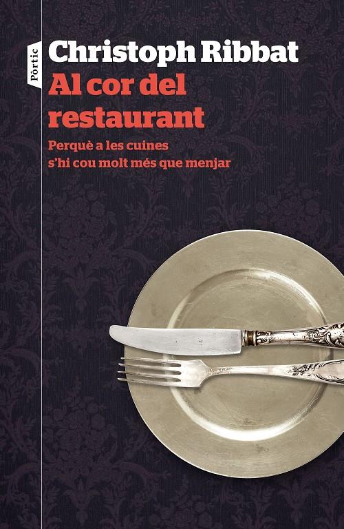 AL COR DEL RESTAURANT | 9788498093742 | RIBBAT, CHRISTOPH | Galatea Llibres | Librería online de Reus, Tarragona | Comprar libros en catalán y castellano online