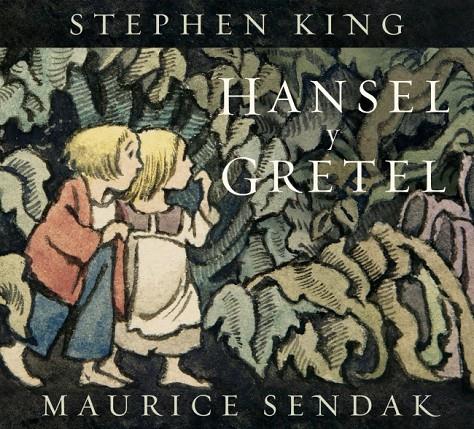 HANSEL Y GRETEL | 9788426433077 | KING, STEPHEN/SENDAK, MAURICE | Galatea Llibres | Librería online de Reus, Tarragona | Comprar libros en catalán y castellano online