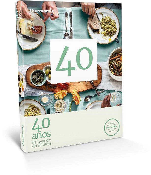 40 AÑOS INNOVANDO EN RECETAS THERMOMIX | 9788416902224 | AA.VV. | Galatea Llibres | Librería online de Reus, Tarragona | Comprar libros en catalán y castellano online