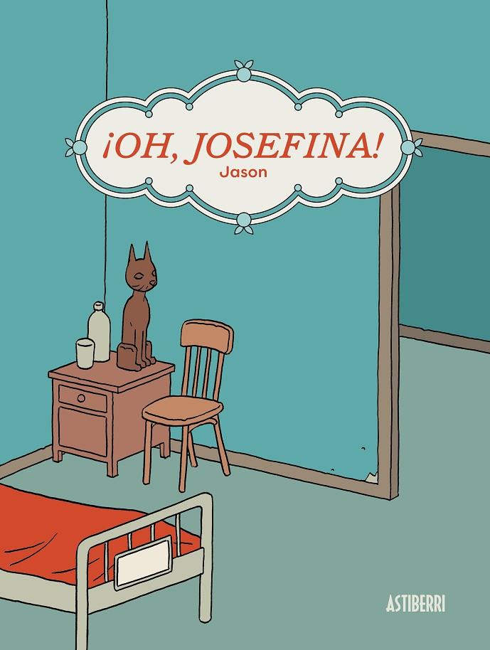 OH, JOSEFINA! | 9788417575922 | JASON | Galatea Llibres | Librería online de Reus, Tarragona | Comprar libros en catalán y castellano online