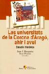 UNIVERSTITATS DE LA CORONA D'ARAGO, AHIR I AVUI | 9788473067560 | BUSQUETA, JOAN J. | Galatea Llibres | Librería online de Reus, Tarragona | Comprar libros en catalán y castellano online