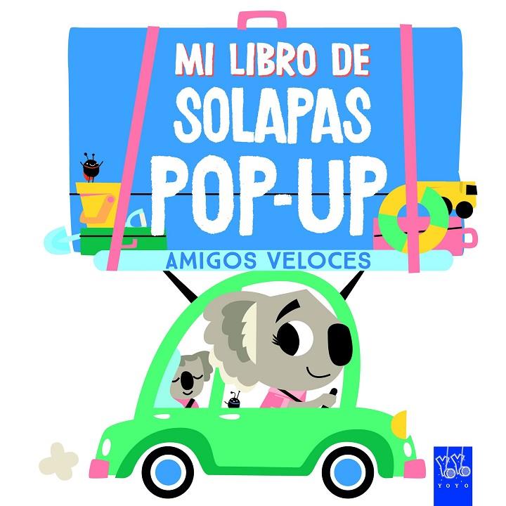AMIGOS VELOCES. MI LIBRO DE SOLAPAS POP-UP | 9788408267539 | Galatea Llibres | Llibreria online de Reus, Tarragona | Comprar llibres en català i castellà online