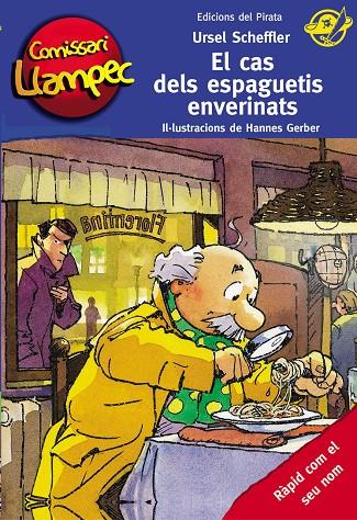 EL CAS DELS ESPAGUETIS ENVERINATS | 9788494009334 | SCHEFFLER, URSEL | Galatea Llibres | Llibreria online de Reus, Tarragona | Comprar llibres en català i castellà online