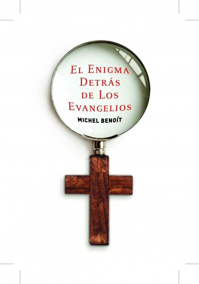 ENIGMA DETRÁS DE LOS EVANGELIOS, EL | 9788401389795 | BENOIT, MICHEL | Galatea Llibres | Llibreria online de Reus, Tarragona | Comprar llibres en català i castellà online