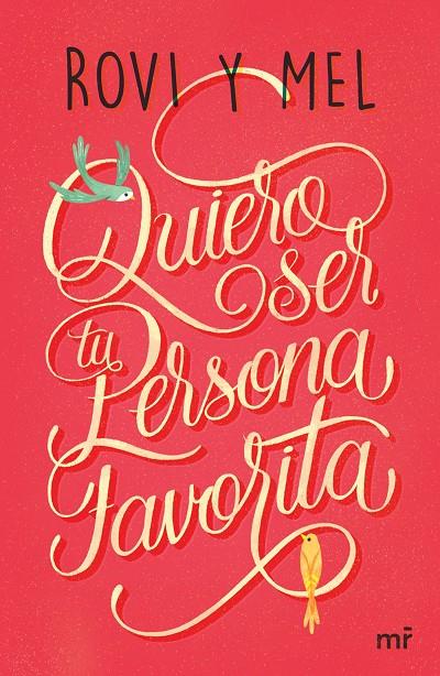 QUIERO SER TU PERSONA FAVORITA | 9788427043176 | ROVI &amp; MEL | Galatea Llibres | Librería online de Reus, Tarragona | Comprar libros en catalán y castellano online