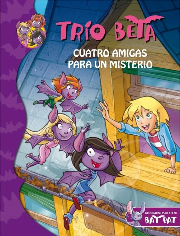 CUATRO AMIGAS PARA UN MISTERIO, TRIO BETA 1 | 9788484417675 | PAVANELLO, ROBERTO | Galatea Llibres | Llibreria online de Reus, Tarragona | Comprar llibres en català i castellà online