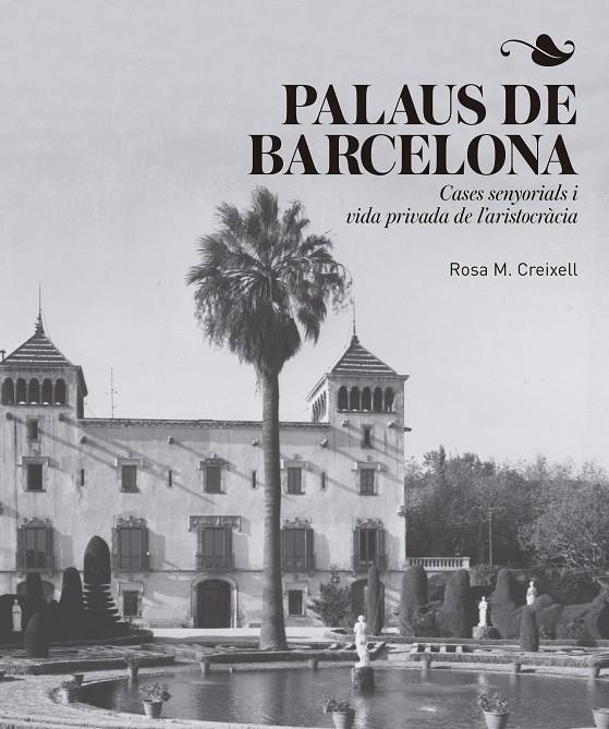 PALAUS DE BARCELONA | 9788417214456 | CREIXELL CABEZA, ROSA M. | Galatea Llibres | Librería online de Reus, Tarragona | Comprar libros en catalán y castellano online