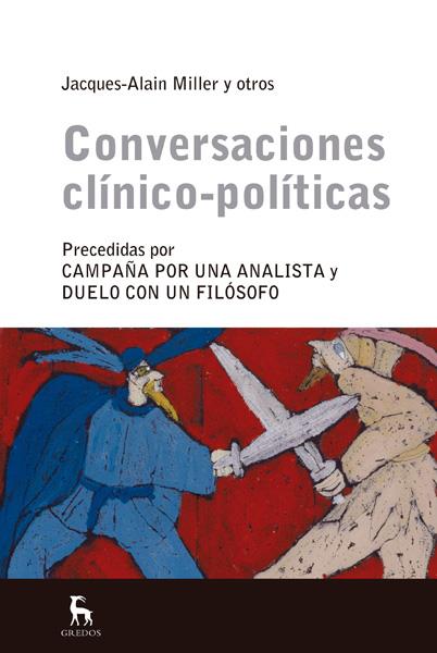 CONVERSACIONES CLÍNICO-POLITÍCAS | 9788424936815 | MILLER, JACQUES-ALAIN | Galatea Llibres | Llibreria online de Reus, Tarragona | Comprar llibres en català i castellà online