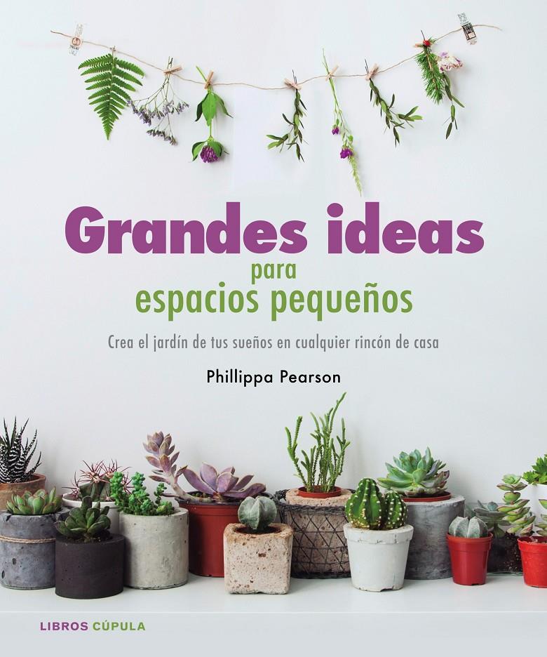 GRANDES IDEAS PARA ESPACIOS PEQUEÑOS | 9788448022112 | PEARSON, PHILIPPA | Galatea Llibres | Llibreria online de Reus, Tarragona | Comprar llibres en català i castellà online