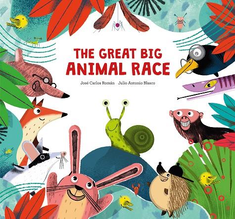 THE GREAT BIG ANIMAL RACE | 9788410074224 | ROMÁN, JOSÉ CARLOS | Galatea Llibres | Llibreria online de Reus, Tarragona | Comprar llibres en català i castellà online