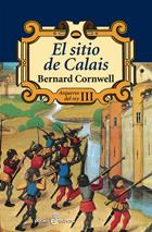 SITIO DE CALAIS, EL ( ARQUEROS DEL REY III ) | 9788435018272 | CORNWELL, BERNARD | Galatea Llibres | Librería online de Reus, Tarragona | Comprar libros en catalán y castellano online