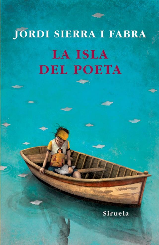 ISLA DEL POETA, LA | 9788498413069 | SIERRA I FABRA, JORDI | Galatea Llibres | Librería online de Reus, Tarragona | Comprar libros en catalán y castellano online