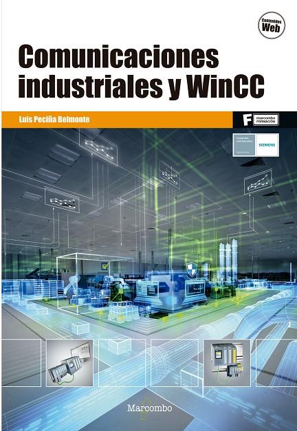 COMUNICACIONES INDUSTRIALES Y WINCC | 9788426725882 | PECIÑA BELMONTE, LUIS | Galatea Llibres | Llibreria online de Reus, Tarragona | Comprar llibres en català i castellà online