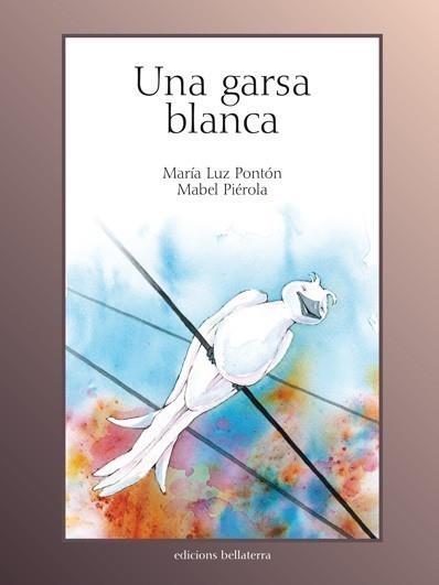 GARSA BLANCA, UNA | 9788472904255 | PONTON, Mº LUZ | Galatea Llibres | Librería online de Reus, Tarragona | Comprar libros en catalán y castellano online