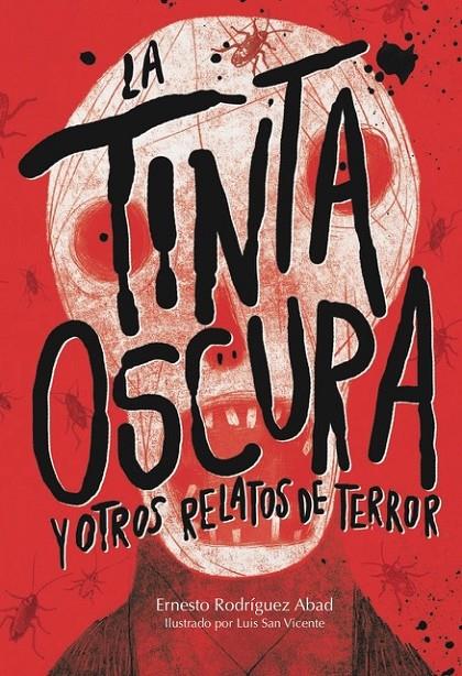 LA TINTA OSCURA Y OTROS RELATOS DE TERROR | 9788494663079 | RODRÍGUEZ ABAD, ERNESTO | Galatea Llibres | Librería online de Reus, Tarragona | Comprar libros en catalán y castellano online