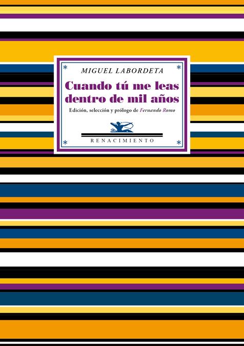 CUANDO TÚ ME LEAS DENTRO DE MIL AÑOS | 9788416246182 | LABORDETA, MIGUEL | Galatea Llibres | Librería online de Reus, Tarragona | Comprar libros en catalán y castellano online