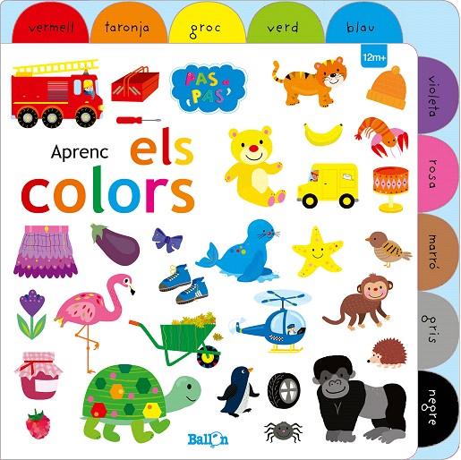 APRENC ELS COLORS - PAS A PAS | 9789403217208 | BALLON | Galatea Llibres | Librería online de Reus, Tarragona | Comprar libros en catalán y castellano online