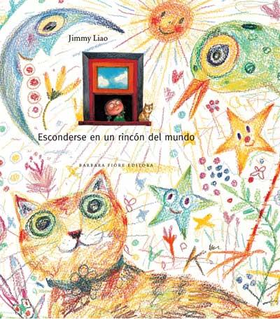 ESCONDERSE EN UN RINCON DEL MUNDO | 9788493750619 | LIAO, JIMMY | Galatea Llibres | Librería online de Reus, Tarragona | Comprar libros en catalán y castellano online
