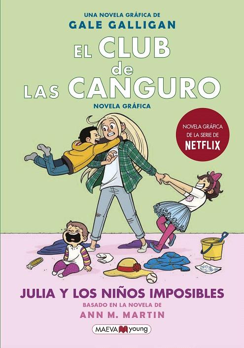 EL CLUB DE LAS CANGURO 5. JULIA Y LOS NIÑOS IMPOSIBLES | 9788418184130 | GALLIGAN, GALE | Galatea Llibres | Librería online de Reus, Tarragona | Comprar libros en catalán y castellano online