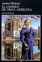 CRIMEN DE OLGA ARBELINA, EL | 9788483101827 | MAKINE, ANDREI | Galatea Llibres | Librería online de Reus, Tarragona | Comprar libros en catalán y castellano online