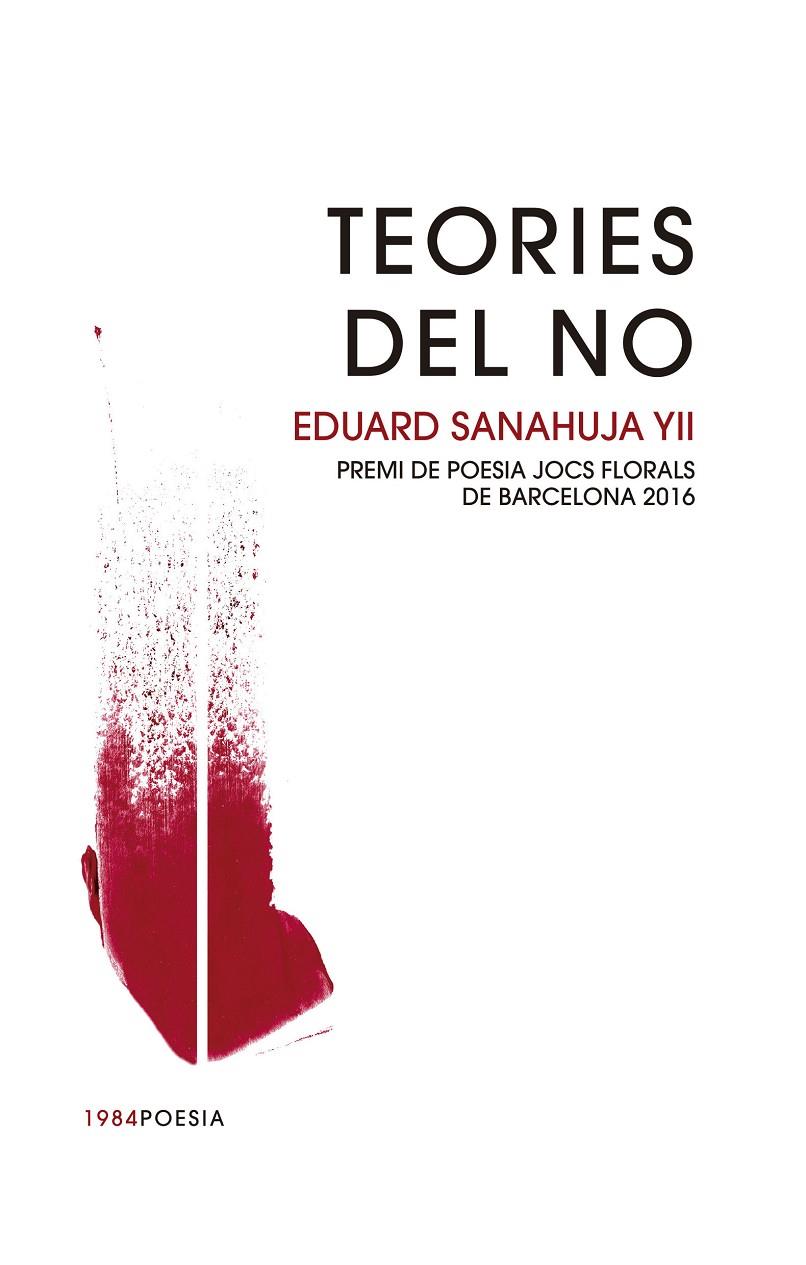 TEORIES DEL NO | 9788415835967 | SANAHUJA YLL, EDUARD | Galatea Llibres | Librería online de Reus, Tarragona | Comprar libros en catalán y castellano online
