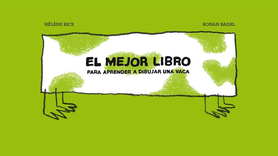 EL MEJOR LIBRO PARA APRENDER A DIBUJAR UNA VACA | 9788415208822 | RICE, HÉLÈNE | Galatea Llibres | Librería online de Reus, Tarragona | Comprar libros en catalán y castellano online