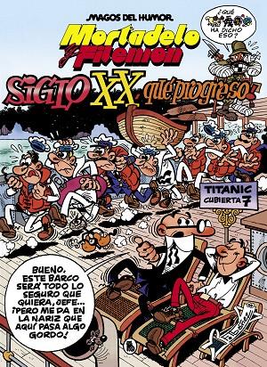 MORTADELO Y FILEMÓN. EL SIGLO XX, ¡QUÉ PROGRESO! (MAGOS DEL HUMOR 81) | 9788402427380 | IBÁÑEZ, FRANCISCO | Galatea Llibres | Librería online de Reus, Tarragona | Comprar libros en catalán y castellano online