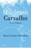 MIL·LENI CARVALHO 2. ALS ANTIPODES | 9788497081450 | VAZQUEZ MONTALBAN , MANUEL | Galatea Llibres | Librería online de Reus, Tarragona | Comprar libros en catalán y castellano online