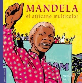 MANDELA. EL AFRICANO MULTICOLOR | 9788498019674 | SERRES, ALAIN / ZAÜ | Galatea Llibres | Librería online de Reus, Tarragona | Comprar libros en catalán y castellano online