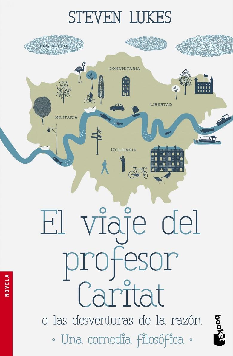 EL VIAJE DEL PROFESOR CARITAT O LAS DESVENTURAS DE LA RAZÓN | 9788490661468 | LUKES, STEVEN | Galatea Llibres | Librería online de Reus, Tarragona | Comprar libros en catalán y castellano online