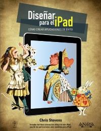 DISEÑAR PARA EL IPAD. CÓMO CREAR APLICACIONES DE ÉXITO | 9788441529922 | STEVENS, CHRIS | Galatea Llibres | Librería online de Reus, Tarragona | Comprar libros en catalán y castellano online