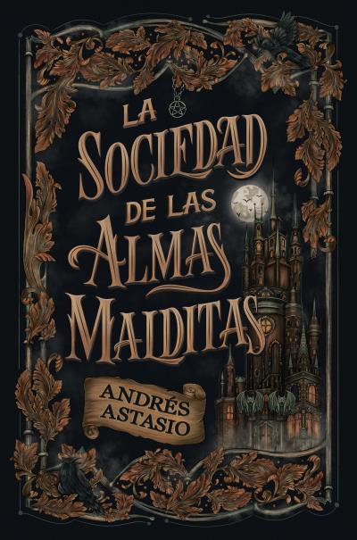 LA SOCIEDAD DE LAS ALMAS MALDITAS | 9788410085916 | ASTASIO, ANDRÉS | Galatea Llibres | Llibreria online de Reus, Tarragona | Comprar llibres en català i castellà online