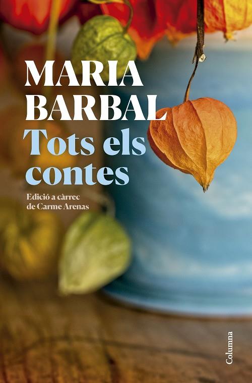 TOTS ELS CONTES | 9788466431231 | BARBAL FARRÉ, MARIA | Galatea Llibres | Llibreria online de Reus, Tarragona | Comprar llibres en català i castellà online