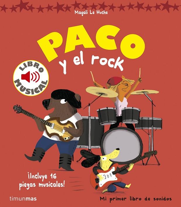 PACO Y EL ROCK. LIBRO MUSICAL | 9788408157373 | LE HUCHE, MAGALI | Galatea Llibres | Librería online de Reus, Tarragona | Comprar libros en catalán y castellano online