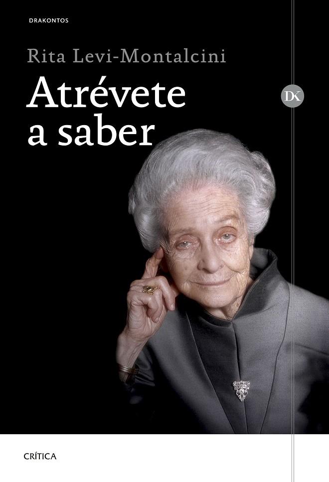 ATRÉVETE A SABER | 9788491993063 | LEVI-MONTALCINI, RITA | Galatea Llibres | Librería online de Reus, Tarragona | Comprar libros en catalán y castellano online