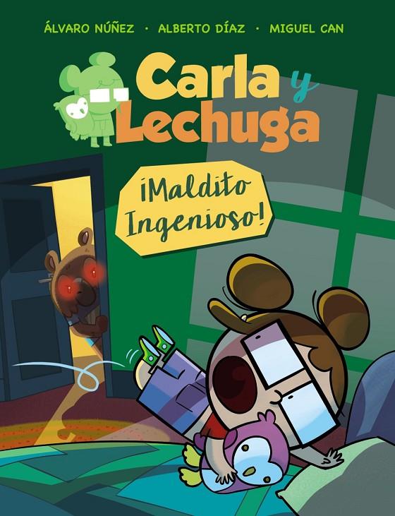 CARLA Y LECHUGA 1. ¡MALDITO INGENIOSO! | 9788469836262 | LECHUZA, EQUIPO | Galatea Llibres | Librería online de Reus, Tarragona | Comprar libros en catalán y castellano online